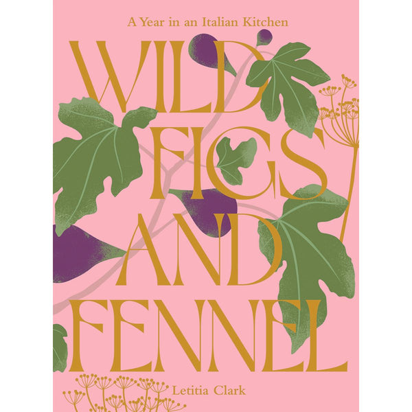 Wild Figs & Fennel Book Signing and Demonstration